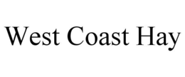 WEST COAST HAY trademark