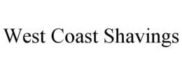WEST COAST SHAVINGS trademark