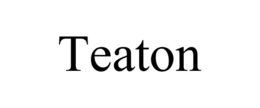 TEATON trademark