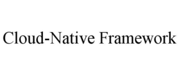CLOUD-NATIVE FRAMEWORK trademark