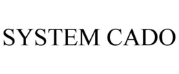 SYSTEM CADO trademark