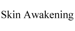 SKIN AWAKENING trademark