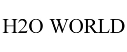 H2O WORLD trademark