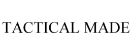 TACTICAL MADE trademark
