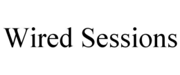 WIRED SESSIONS trademark
