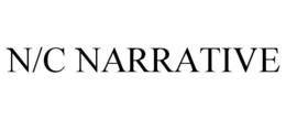 N/C NARRATIVE trademark