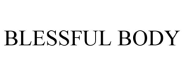 BLESSFUL BODY trademark