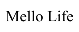 MELLO LIFE trademark