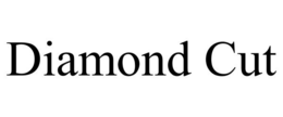 DIAMOND CUT trademark