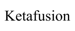 KETAFUSION trademark
