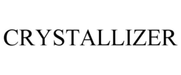 CRYSTALLIZER trademark
