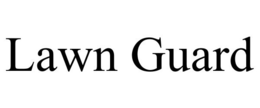 LAWN GUARD trademark