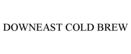 DOWNEAST COLD BREW trademark
