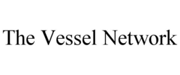 THE VESSEL NETWORK trademark