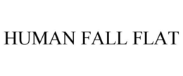 HUMAN FALL FLAT trademark