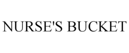 NURSE'S BUCKET trademark