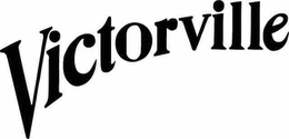 VICTORVILLE trademark