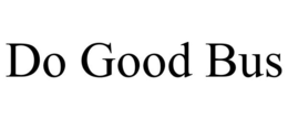 DO GOOD BUS trademark
