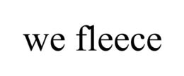 WE FLEECE trademark