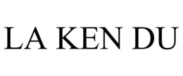 LA KEN DU trademark