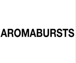 AROMABURSTS trademark