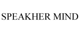 SPEAKHER MIND trademark