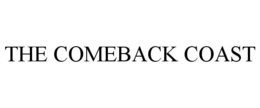 THE COMEBACK COAST trademark