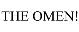 THE OMEN! trademark