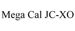 MEGA CAL JC-XO trademark