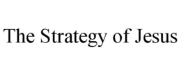 THE STRATEGY OF JESUS trademark