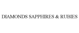 DIAMONDS SAPPHIRES & RUBIES trademark