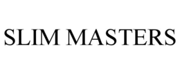 SLIM MASTERS trademark