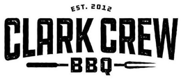 EST. 2012 CLARK CREW BBQ trademark