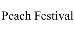 PEACH FESTIVAL trademark