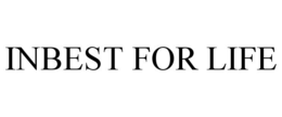INBEST FOR LIFE trademark