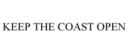 KEEP THE COAST OPEN trademark