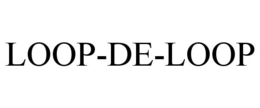 LOOP-DE-LOOP trademark