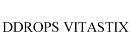 DDROPS VITASTIX trademark