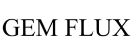 GEM FLUX trademark