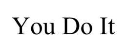 YOU DO IT trademark