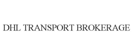 DHL TRANSPORT BROKERAGE trademark
