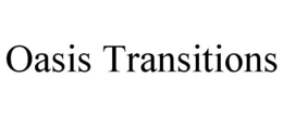 OASIS TRANSITIONS trademark