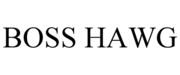 BOSS HAWG trademark