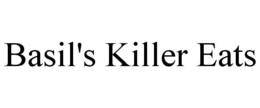BASIL'S KILLER EATS trademark