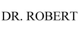 DR. ROBERT trademark