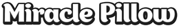 MIRACLE PILLOW trademark