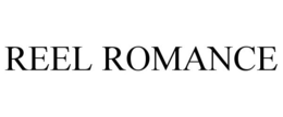 REEL ROMANCE trademark