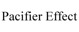 PACIFIER EFFECT trademark