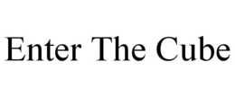 ENTER THE CUBE trademark