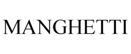 MANGHETTI trademark